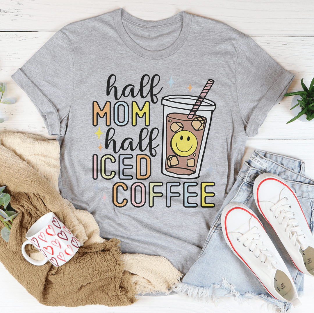 Half Mom Half Iced Coffee - T Shirt