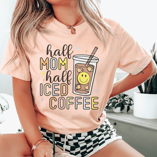 Half Mom Half Iced Coffee - T Shirt