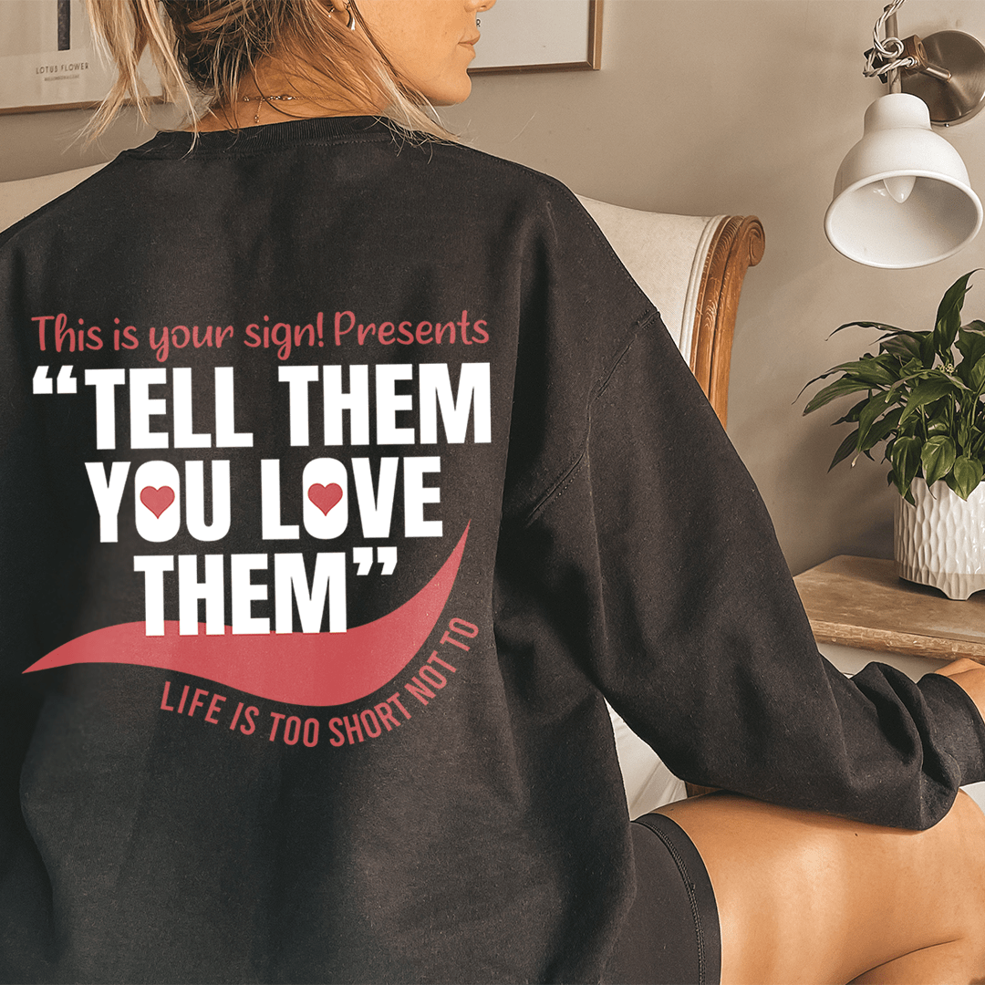 Life Is Too Short - Sweater
